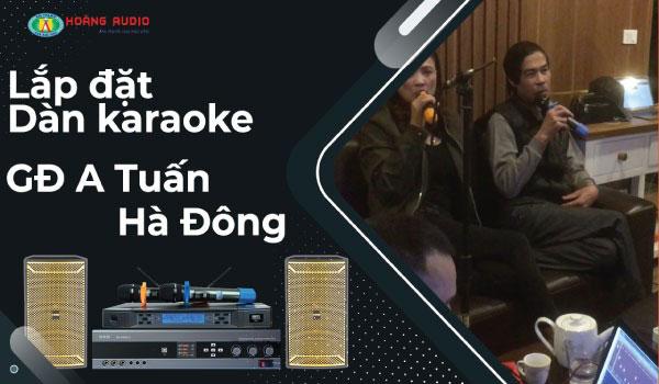 Bộ karaoke chuyên nghiệp nhỏ nhắn cho không gian gia đình A Tuấn - Hà Đông