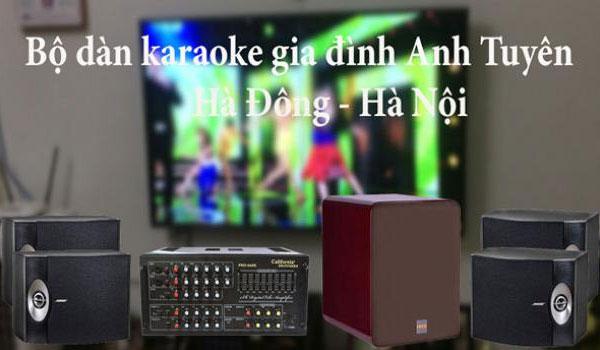 Dàn karaoke hát hay, giá rẻ cho gia đình Anh Tuyên - Hà Đông