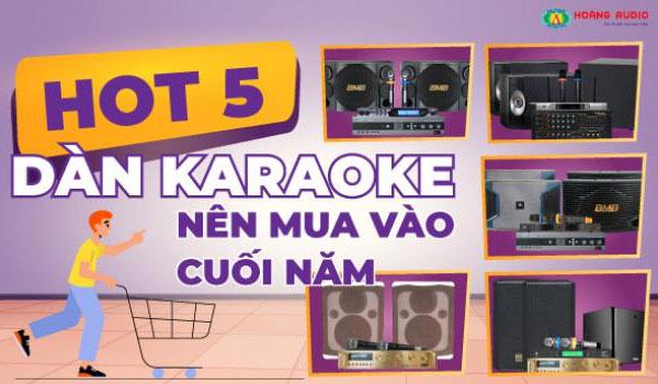 HOT 5 Bộ Dàn Karaoke Gia Đình Hay Giá Rẻ Nên Mua Vào Cuối Năm