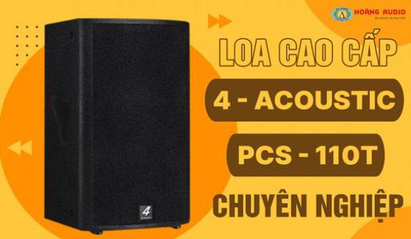 Đánh giá Loa karaoke cao cấp 4-Acoustic 110T Công nghệ Đức