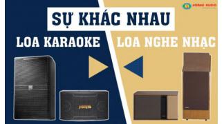 Tìm hiểu sự khác nhau giữa loa nghe nhạc và loa hát karaoke