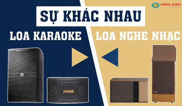 Tìm hiểu sự khác nhau giữa loa nghe nhạc và loa hát karaoke